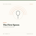 The First Spoon: Starting Solids Week by Week